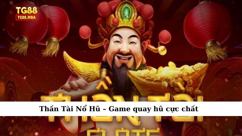 Thần Tài Nổ Hũ